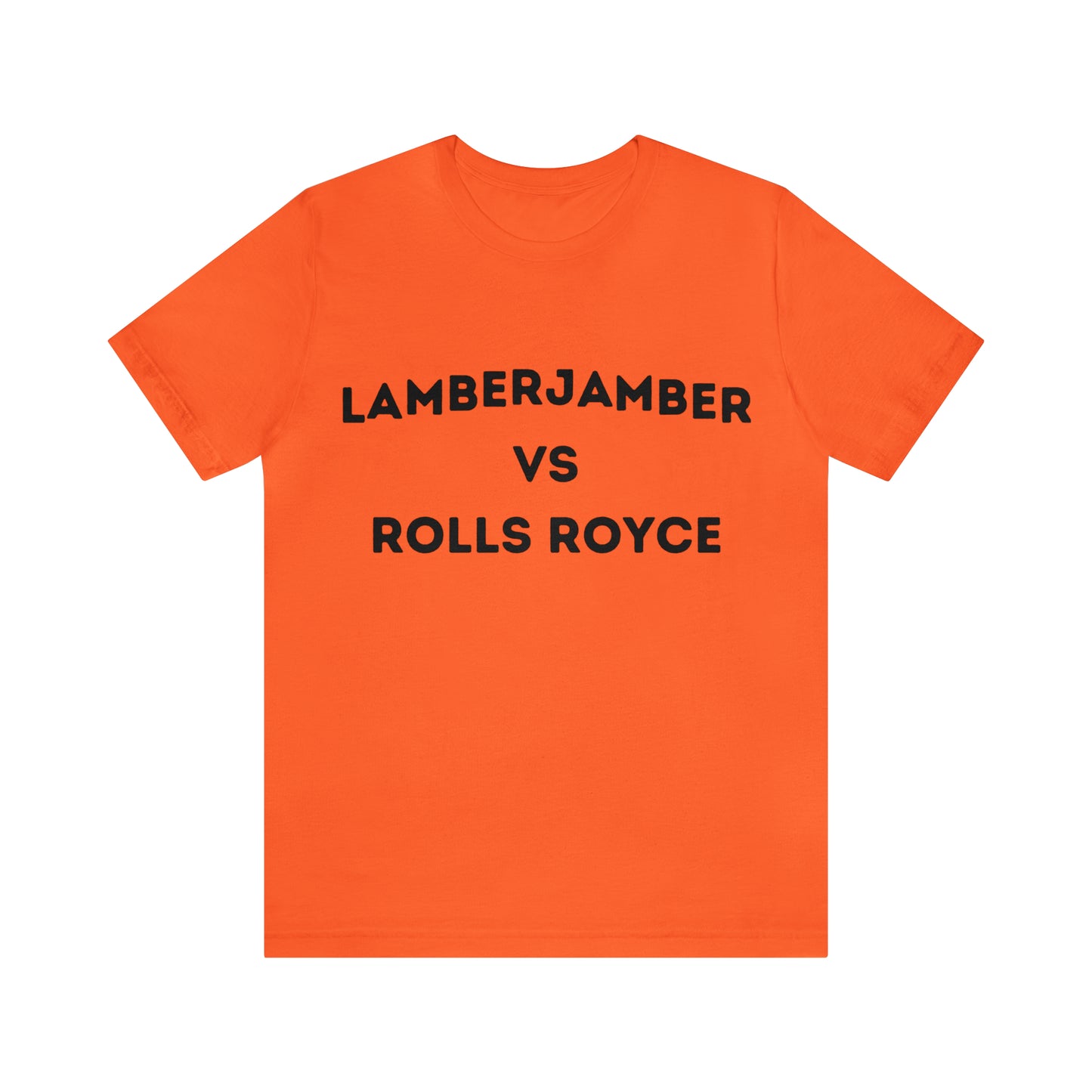 Lamberjamber VS Rolls Royce - UNISEX T-Shirt