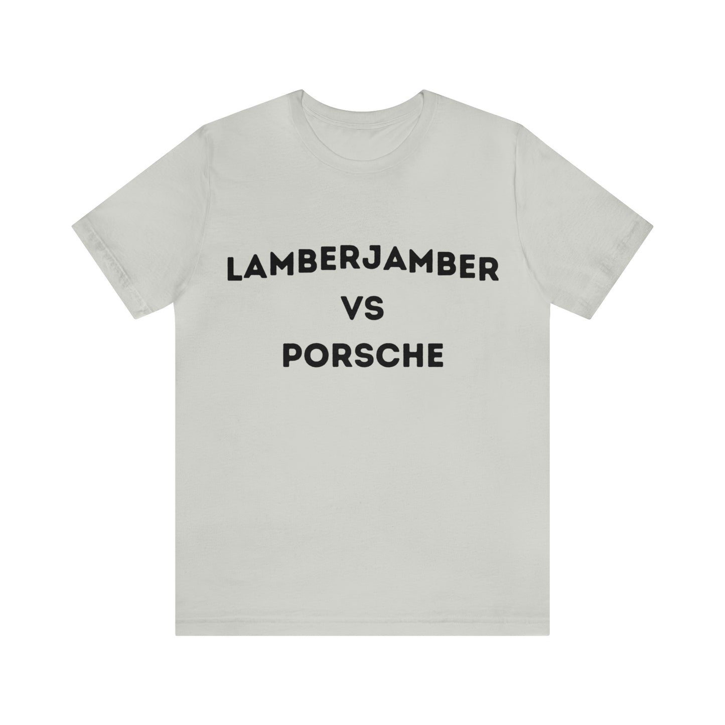 Lamberjamber VS Porsche - UNISEX T-Shirt