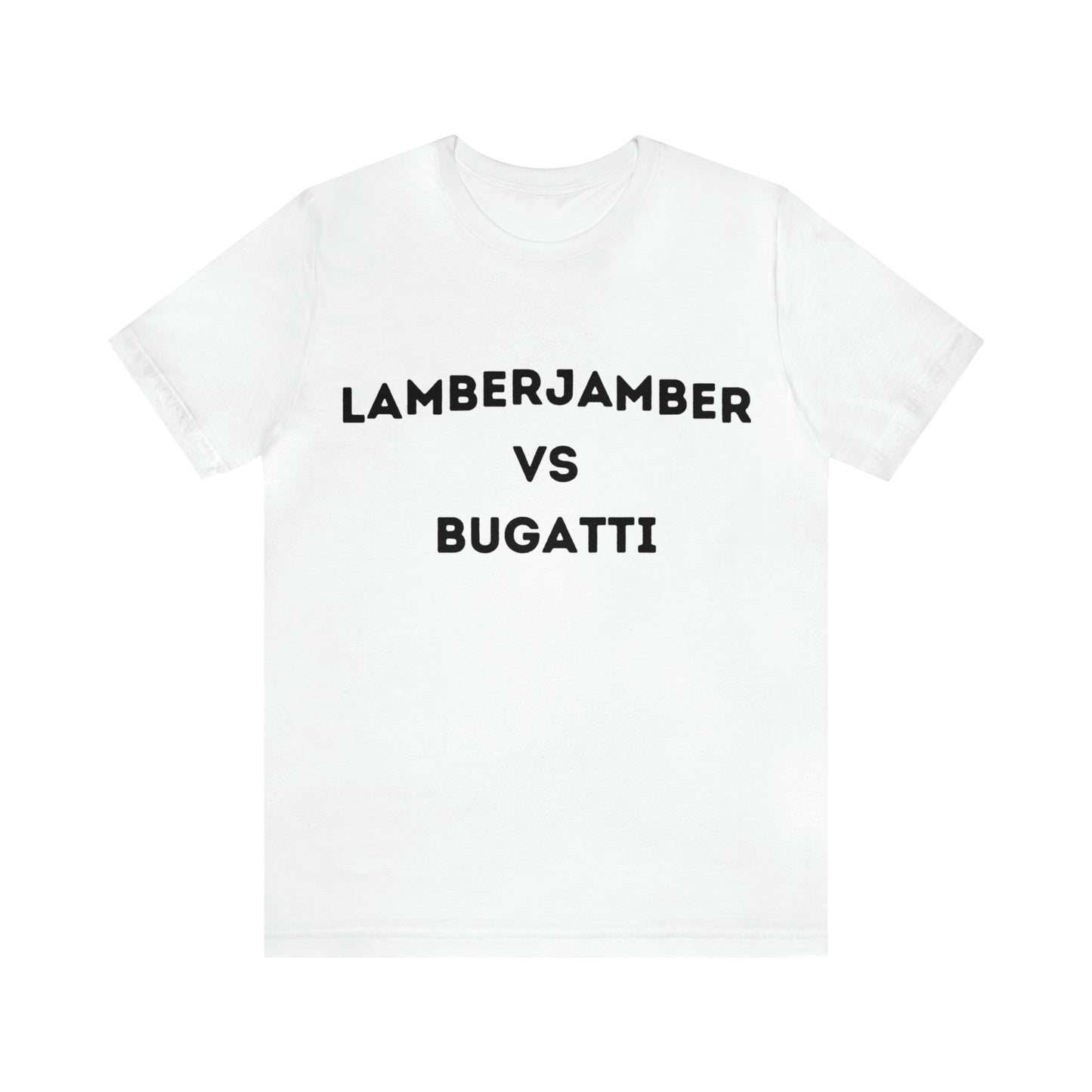 Lamberjamber VS Bugatti - UNISEX T-Shirt