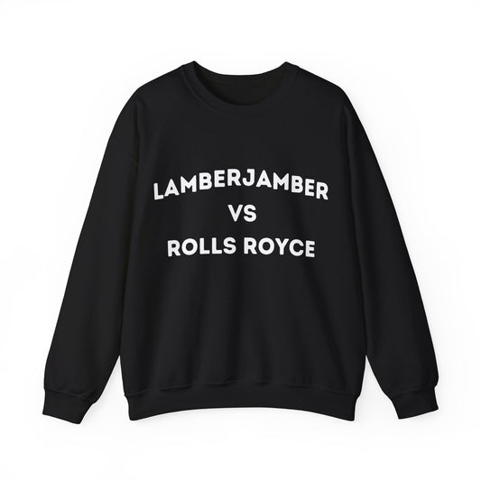 Lamberjamber vs Rolls Royce - UNISEX Sweatshirt