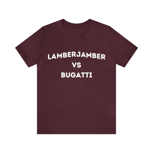 Lamberjamber VS Bugatti - UNISEX T-Shirt