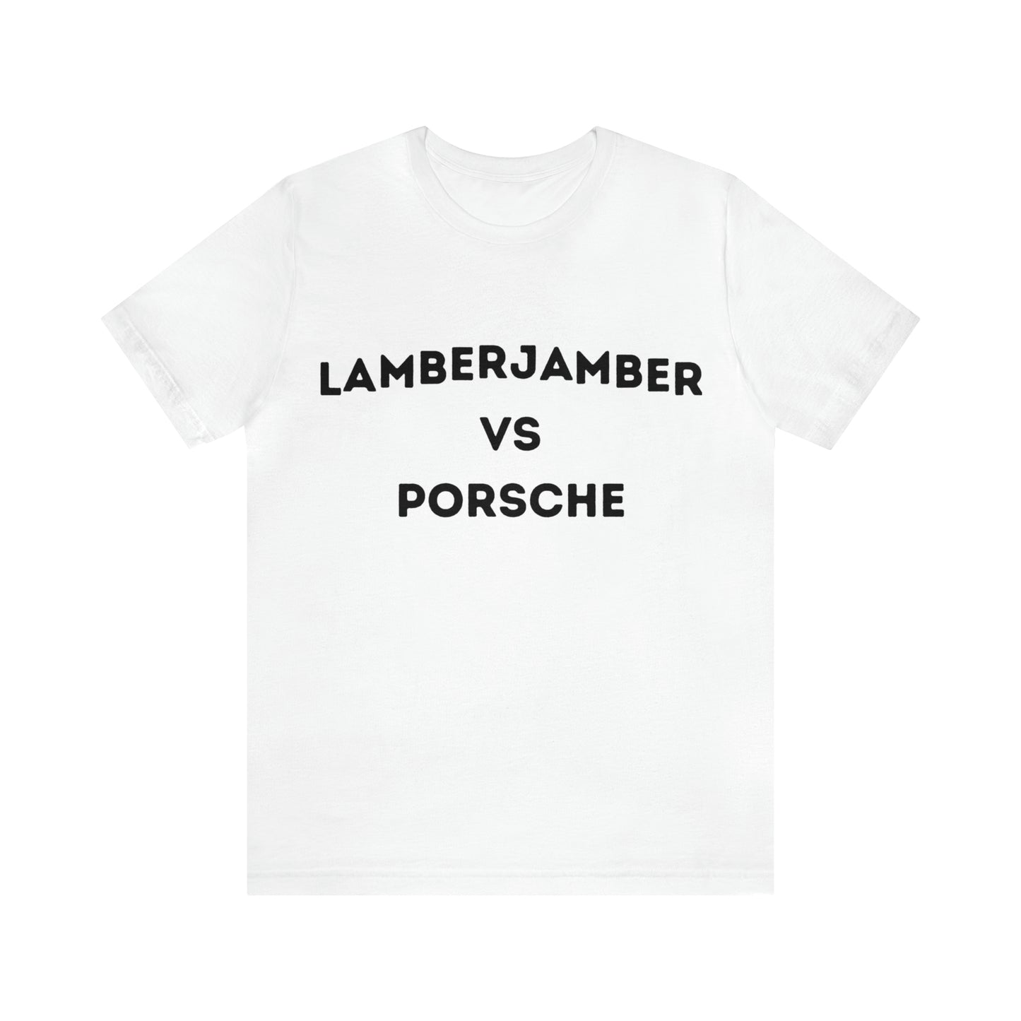 Lamberjamber VS Porsche - UNISEX T-Shirt