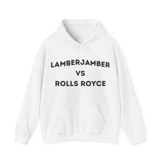 Lamberjamber vs Rolls Royce - UNISEX Hoodie