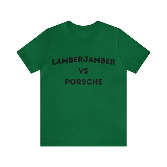 Lamberjamber VS Porsche - UNISEX T-Shirt