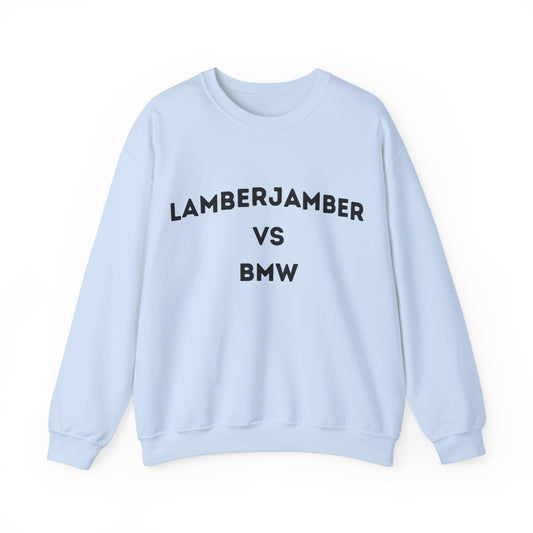 Lamberjamber vs BMW - UNISEX Sweatshirt