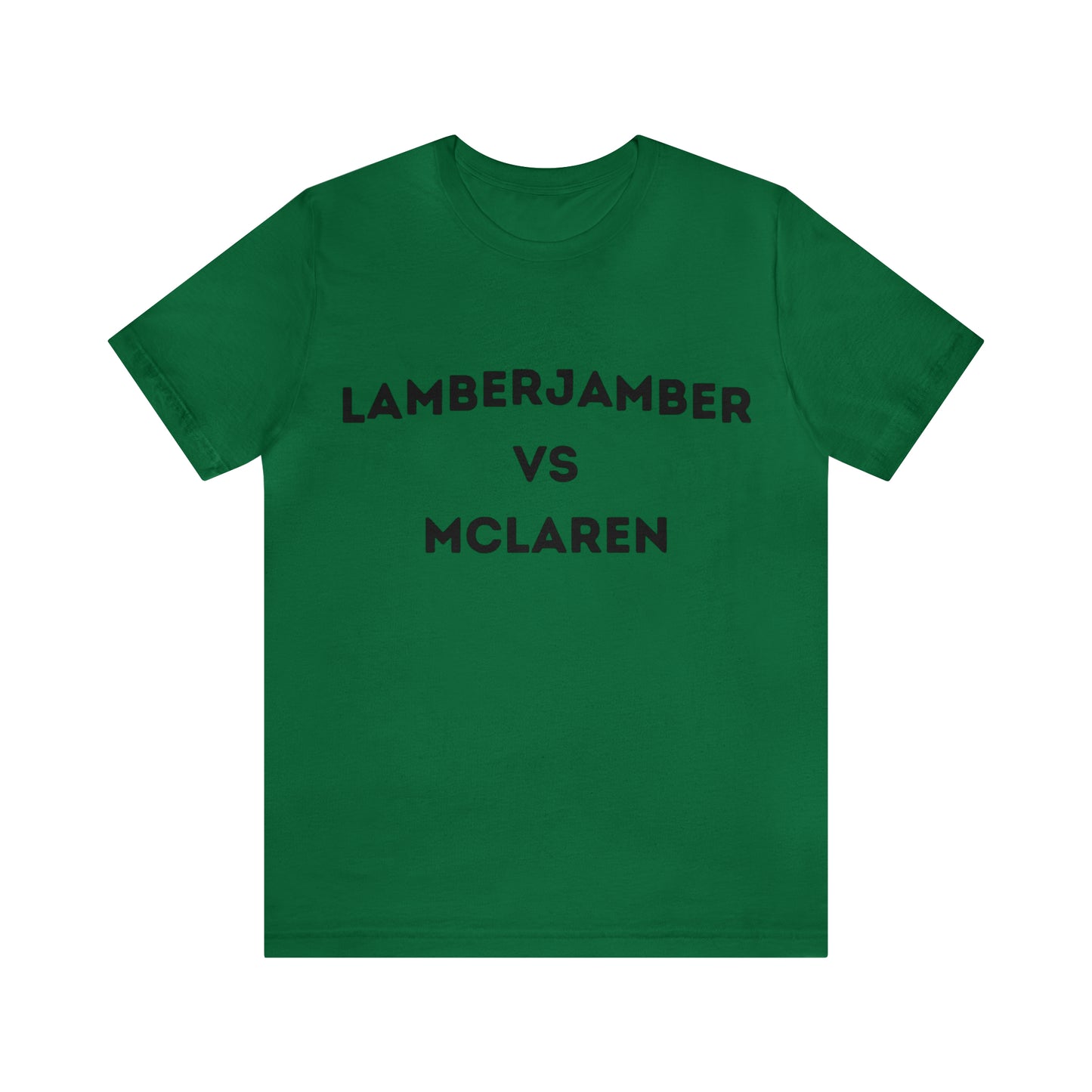 Lamberjamber VS McLaren - UNISEX T-Shirt