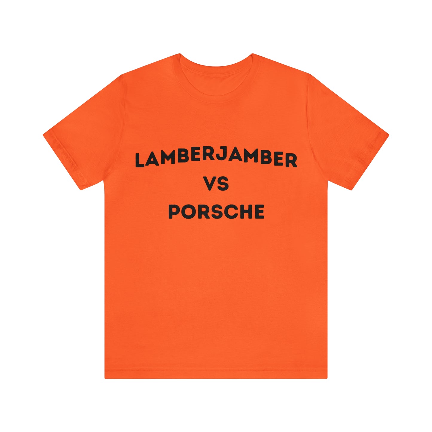 Lamberjamber VS Porsche - UNISEX T-Shirt